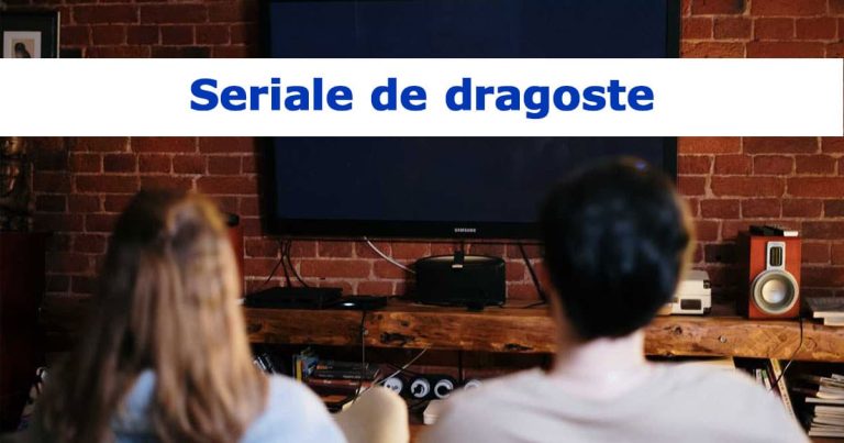 seriale de dragoste